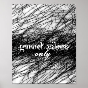 abstract quote poster good vibes only word art