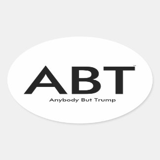("ABT") Anybody But Trump Oval Sticker
