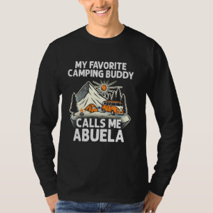Abuela Camper My Favourite Camping Buddies Call Me T-Shirt