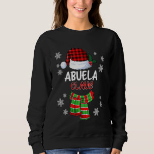 Abuela Claus Funny Matching Family Christmas Sweatshirt