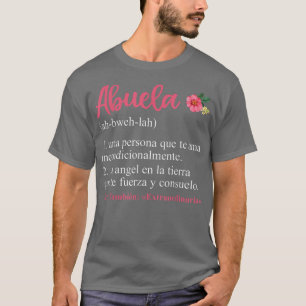 Abuela Definition Floral Spanish Grandma , Mothers T-Shirt