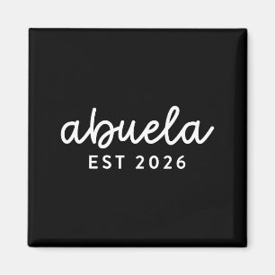 Abuela Est 2026 Mom Promoted To Grandma Mothers Da Magnet