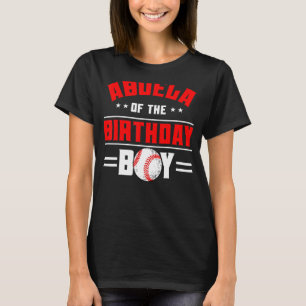 Abuela Of The Birthday Boy Baseball Theme Family B T-Shirt
