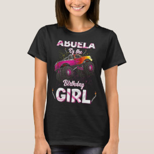 Abuela Of The Birthday Girl Monster Truck Bday Wom T-Shirt