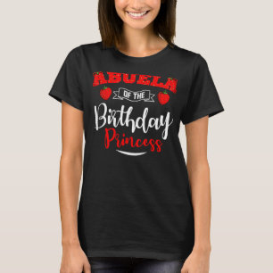 Abuela Of The Birthday Princess Strawberry Theme B T-Shirt