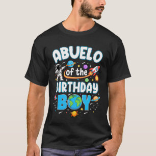 Abuelo Of The Birthday Boy Astronaut Family Space  T-Shirt