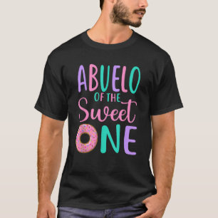 Abuelo of the Sweet one Grandpa 1st Birthday Girl  T-Shirt
