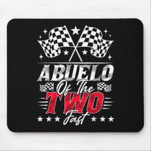 Abuelo Of The Two Fast Second Birthday Racing Car Mouse Pad