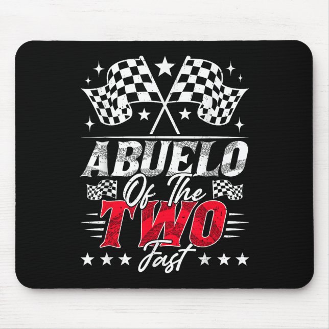 Abuelo Of The Two Fast Second Birthday Racing Car  Mouse Pad (Front)