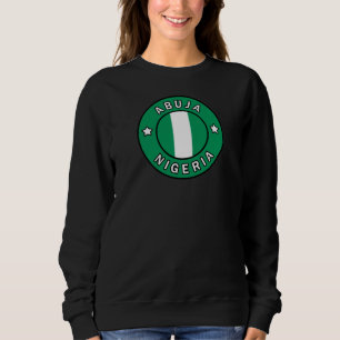 Abuja Nigeria Sweatshirt