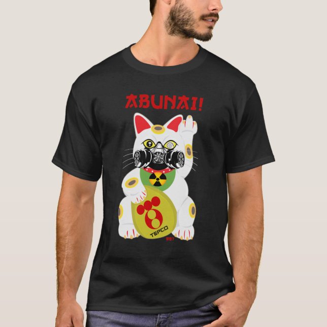 ABUNAI! T-Shirt (Front)