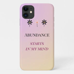 Abundance Mindset – Flowers of Abundance iPhone 11 Case