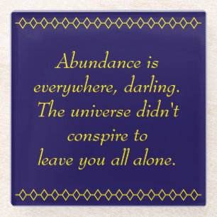 Abundant Abundance Glass Coaster