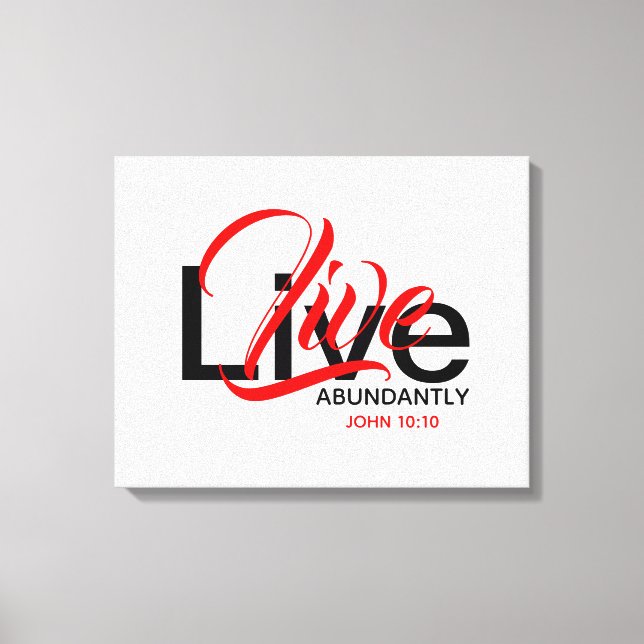 Abundant Life John 10:10 LIVE ABUNDANTLY Red Canvas Print (Front)