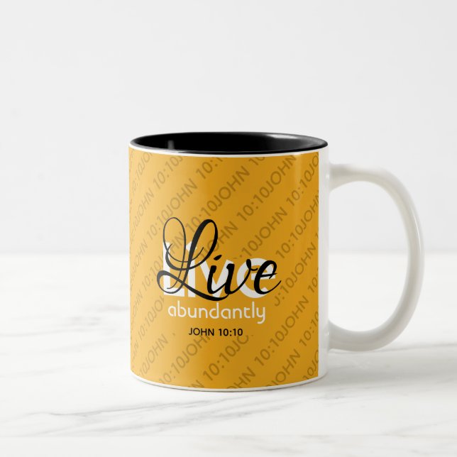 Abundant Life Scripture LIVE ABUNDANTLY John 10:10 Two-Tone Coffee Mug (Right)
