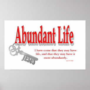 Abundant Life: The Key - v1 (John 10:10) Poster