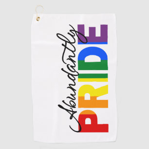 Abundantly Pride Proud to be Gay Golf Towel