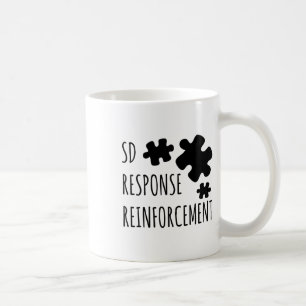 Aby Therapist Sd Reinforcement Response Behaviour  Coffee Mug