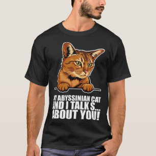 Abyssinian cat  Abyssinian  Abyssinian kitten T-Shirt