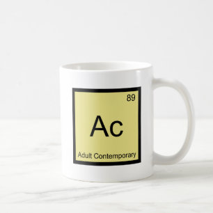 Ac - Adult Contemporary Chemistry Element Symbol T Coffee Mug