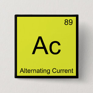Ac - Alternating Current Chemistry Element Symbol 2 Inch Square Button