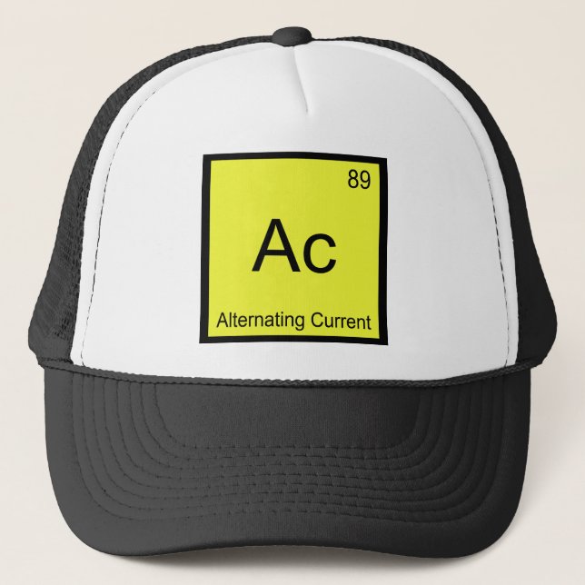 Ac - Alternating Current Chemistry Element Symbol Trucker Hat (Front)