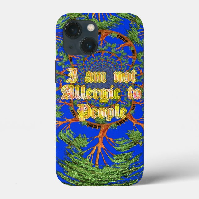 Acacia Alchemy: I Am Not Allergic to People Art  Case-Mate iPhone Case (Back)