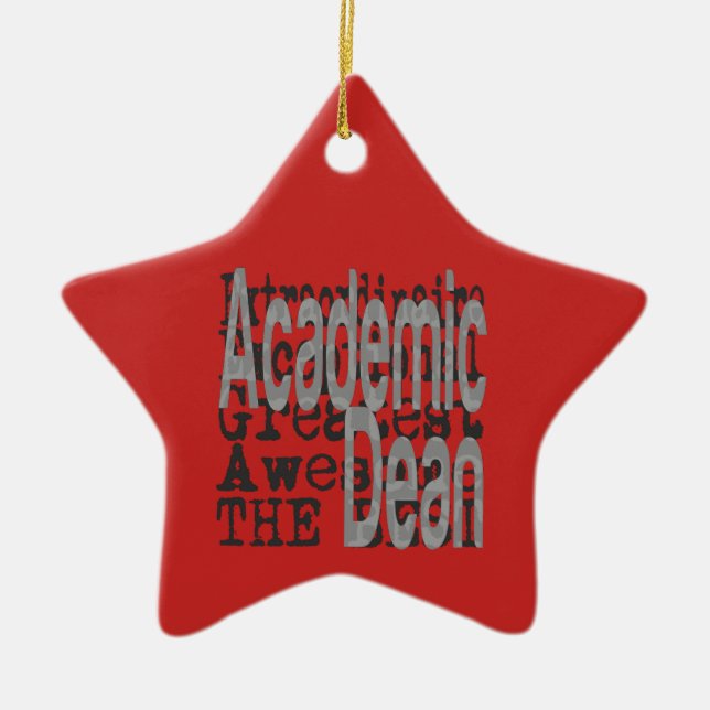 Academic Dean Extraordinaire Ceramic Ornament (Front)