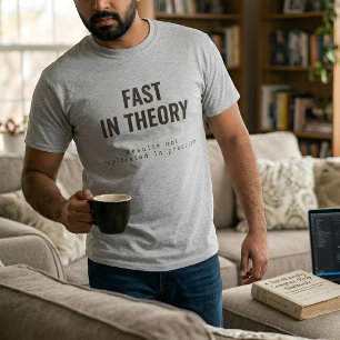 Academic Text   Fast In Theory   Custom Light T-Shirt