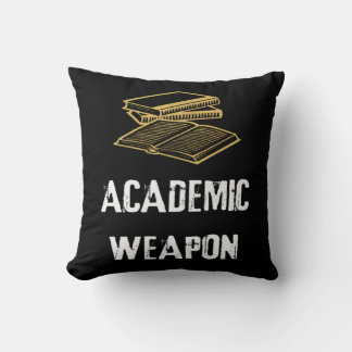 Academic Weapon - Back to School Throw Pillow