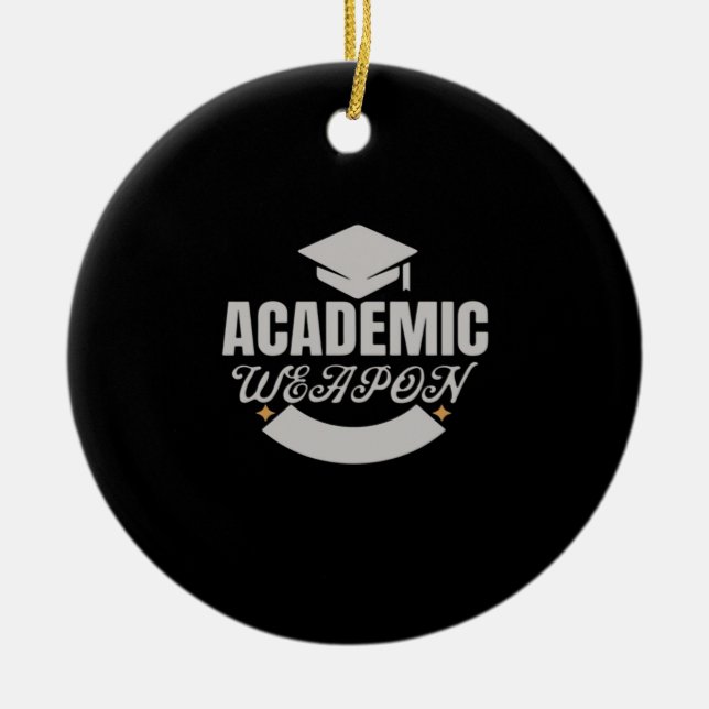 Academic Weapon Classic Cute Ceramic Ornament (Front)