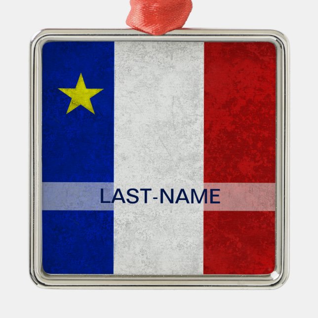 Acadian Flag Surname Distressed Grunge Personalize Metal Ornament (Front)