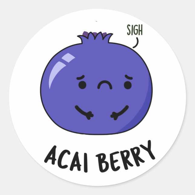 Acai Berry Funny Fruit Pun  Classic Round Sticker (Front)
