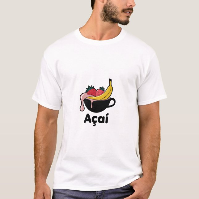 "Açaí Smoothie Bowl with Fruit Toppings" T-Shirt (Front)