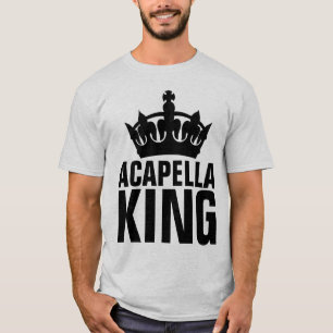 ACAPELLA KING T-SHIRTS