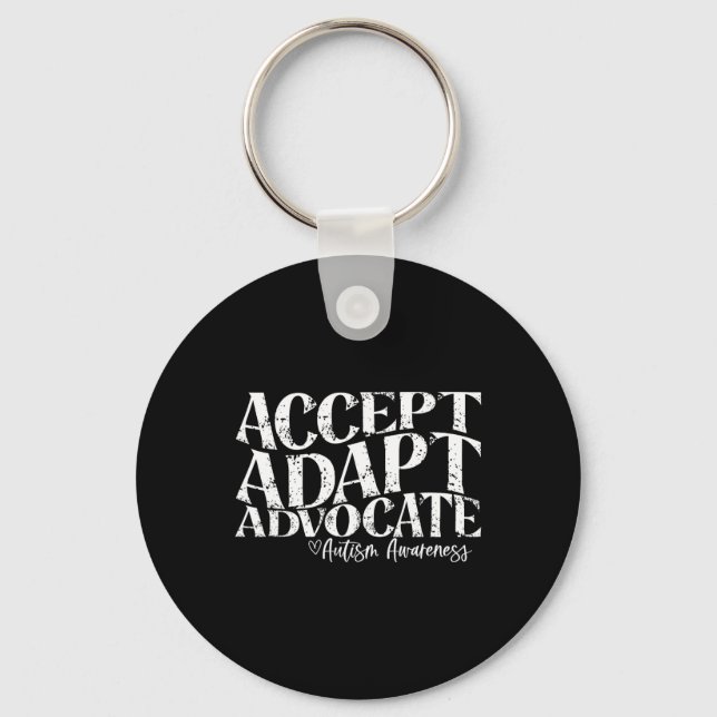 Accept Adapt Advocate Autism Awareness  Keychain (Front)