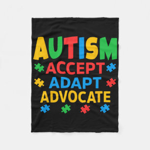 Accept Adapt Advocate Autism Awareness Men Women K Fleece Blanket