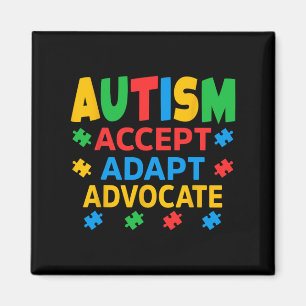 Accept Adapt Advocate Autism Awareness Men Women K Magnet