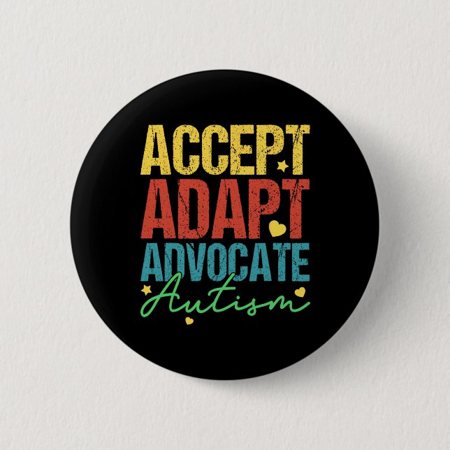 Accept Adapt Advocate Autism Awareness Month Men W 2 Inch Round Button (Front)