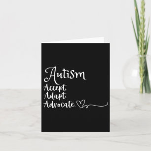 Accept Adapt Advocate Autism Support Funny Autism Card