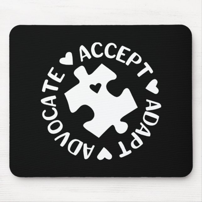 Accept Adapt Advocate Puzzle Piece Autism Awarenes Mouse Pad (Front)