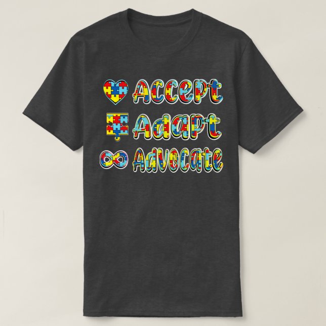 Accept adapt and advocate T-Shirt (Design Front)