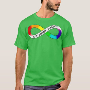 Accept Embrace Celebrate Infinity Rainbow Autism A T-Shirt