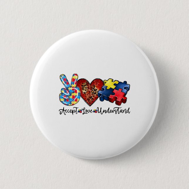 Accept Love Understandpeace Love Autism Awareness  2 Inch Round Button (Front)