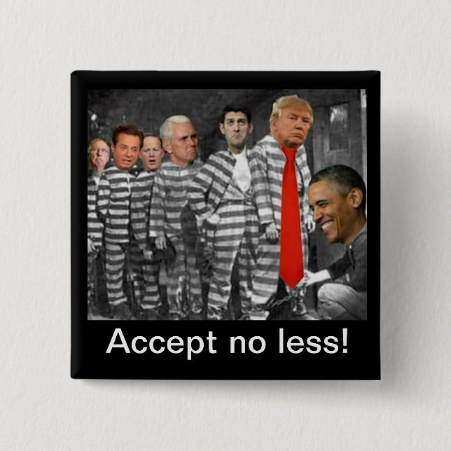 Accept no less button. 2 inch square button (Front)
