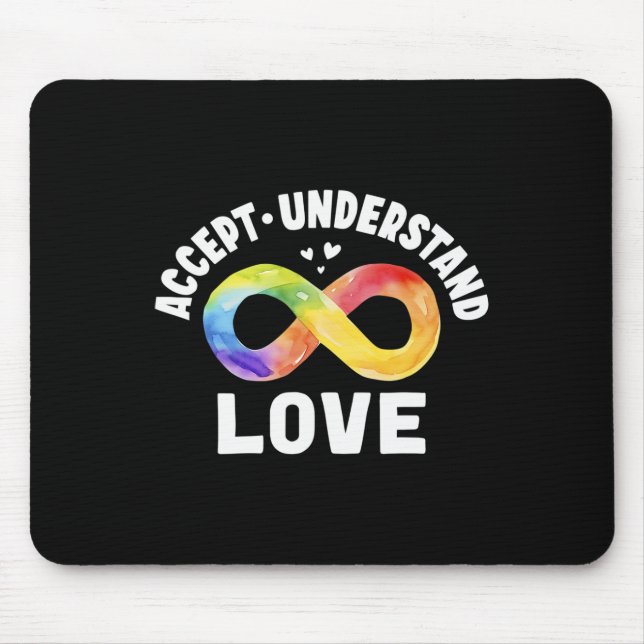 Accept Understand Love Autism Awareness Asd Infini Mouse Pad (Front)