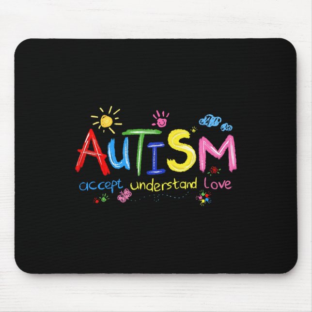Accept Understand Love Autism Awareness Support Fo Mouse Pad (Front)
