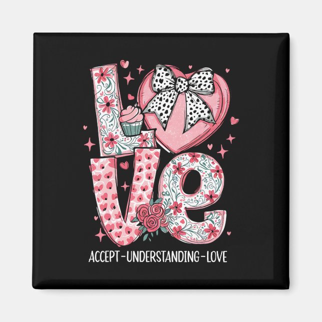 Accept Understand Love Autism Awareness Valentine' Magnet (Front)