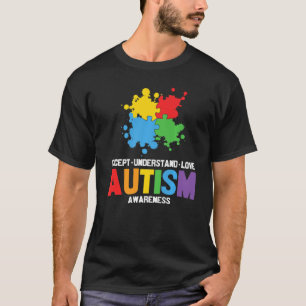 Accept Understand Love Autistic Autism Awareness P T-Shirt