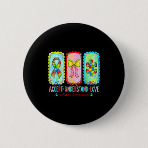 Accept understand love coquette autism awareness 2 inch round button